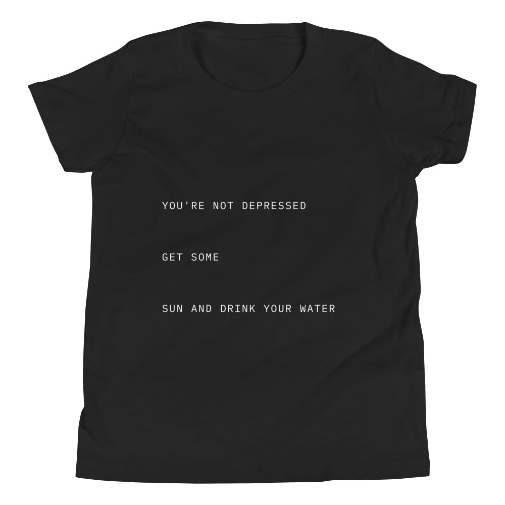 You're Not Depressed Kids Tee