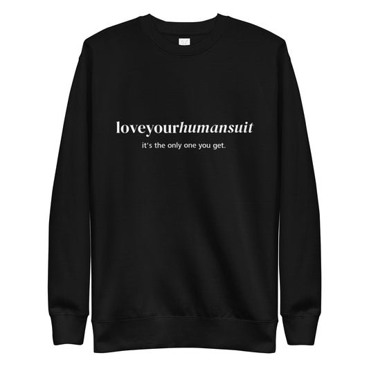 loveyourhumansuit Sweatshirt