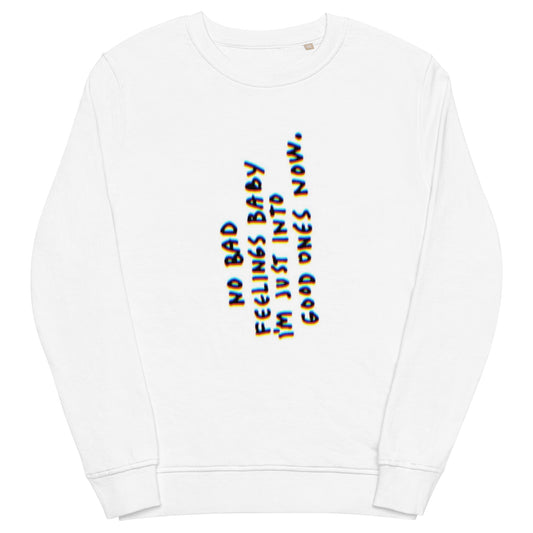 No Bad Feelings Crew Neck Sweatshirt