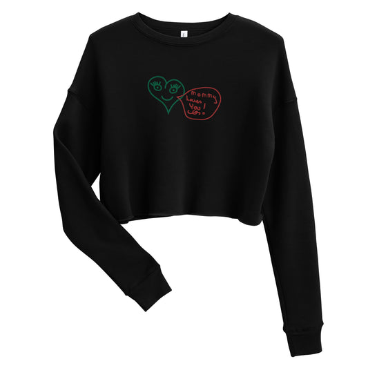 Mommy Loves You Crop Sweatshirt